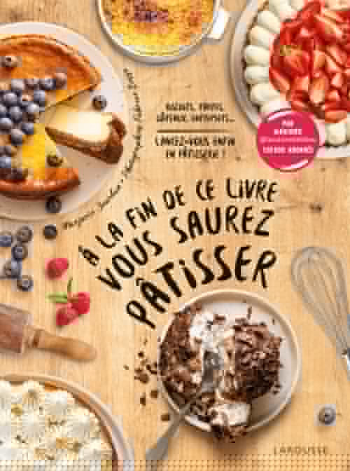 ebook cover of A la fin de ce livre vous saurez pâtisser, by Marjorie Jourdan