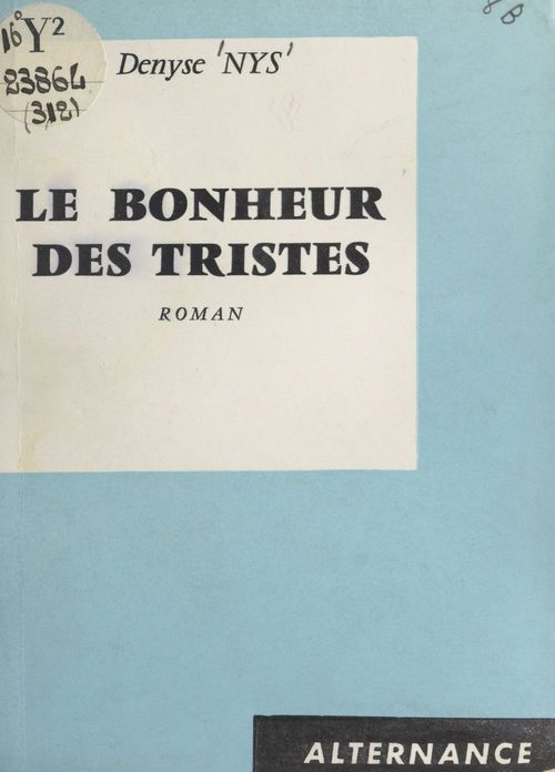 ebook cover of Le bonheur des tristes, by Denyse Nys