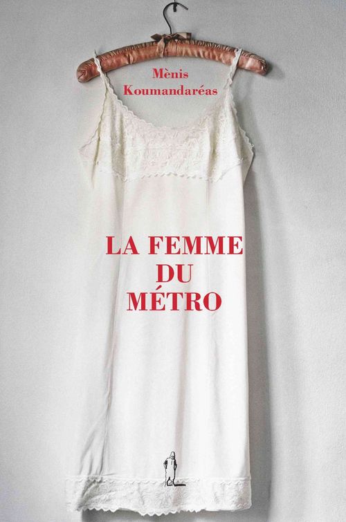 ebook cover of La Femme du métro, by Mènis Koumandarèas