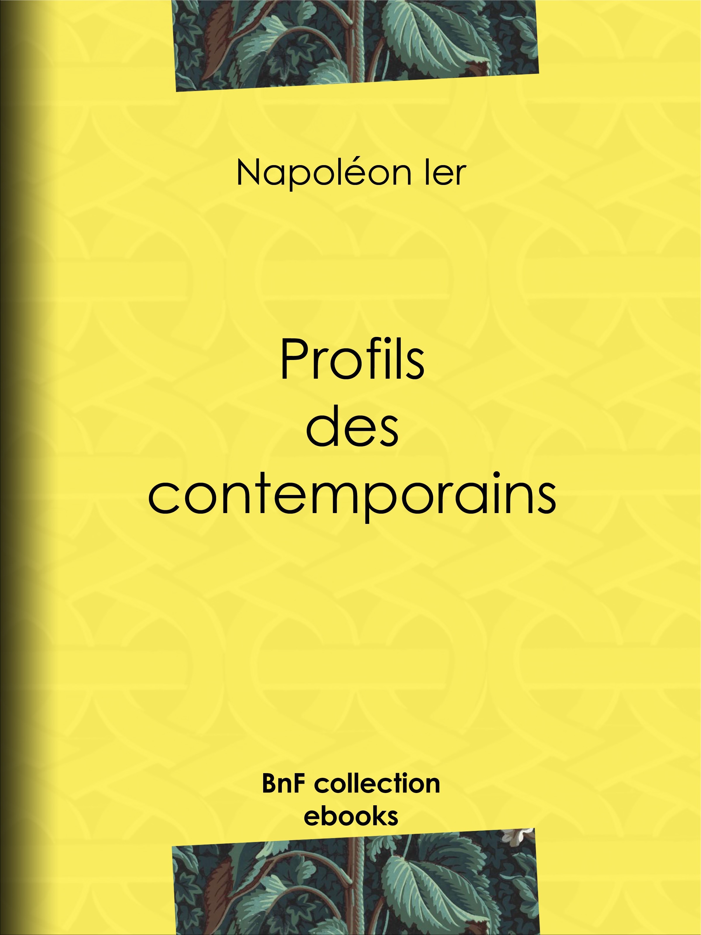 Couverture ebook de Profils des contemporains, de Napoléon Ier