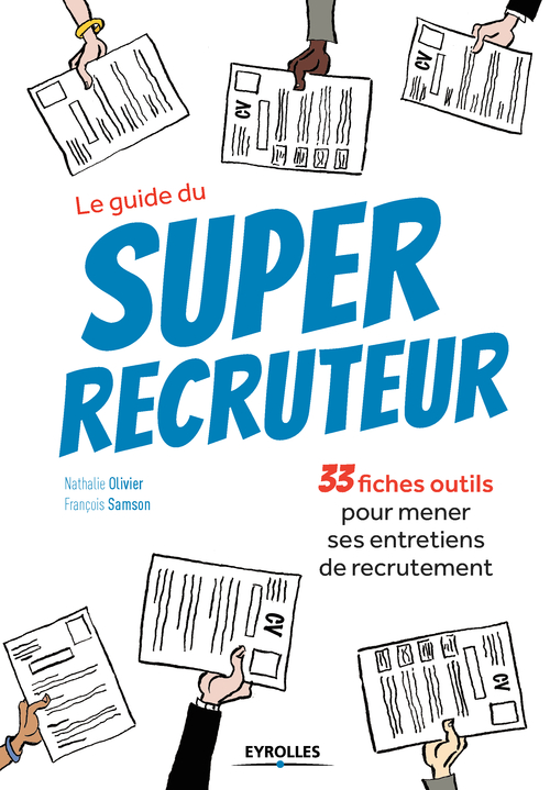 ebook cover of Le guide du super recruteur, by Nathalie Olivier, François Samson