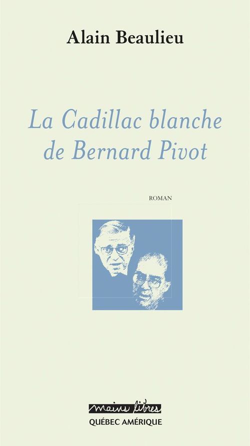 Couverture ebook de La Cadillac blanche de Bernard Pivot, de Alain Beaulieu