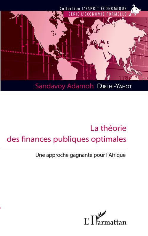 Couverture ebook de La théorie des finances publiques optimales, de Djelhi-Yahot S A.