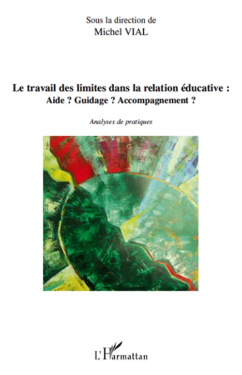 ebook cover of Le travail des limites dans la relation éducative:, by Michel Vial