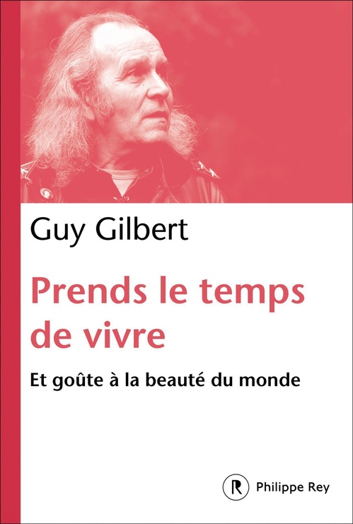 ebook cover of Prends le temps de vivre, by Guy Gilbert