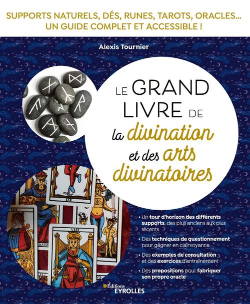 ebook cover of Le grand livre de la divination et des arts divinatoires, by Alexis Tournier