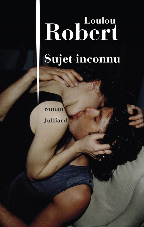 ebook cover of Sujet inconnu, by Loulou Robert