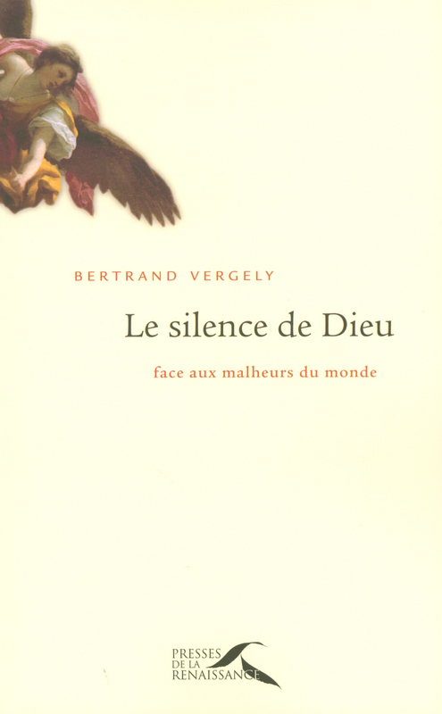 ebook cover of Le silence de Dieu - Face aux malheurs du monde, by Bertrand Vergely