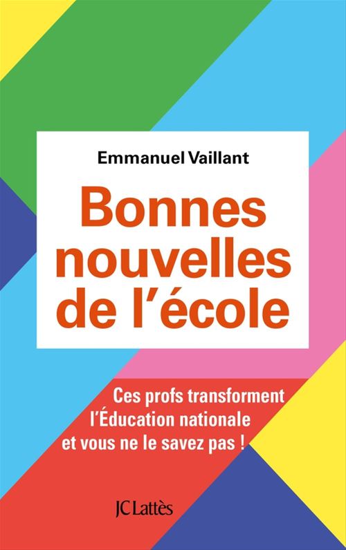 ebook cover of Bonnes nouvelles de l'école, by Emmanuel Vaillant