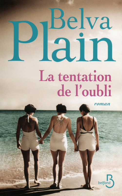 Couverture ebook de La tentation de l'oubli, de Belva Plain