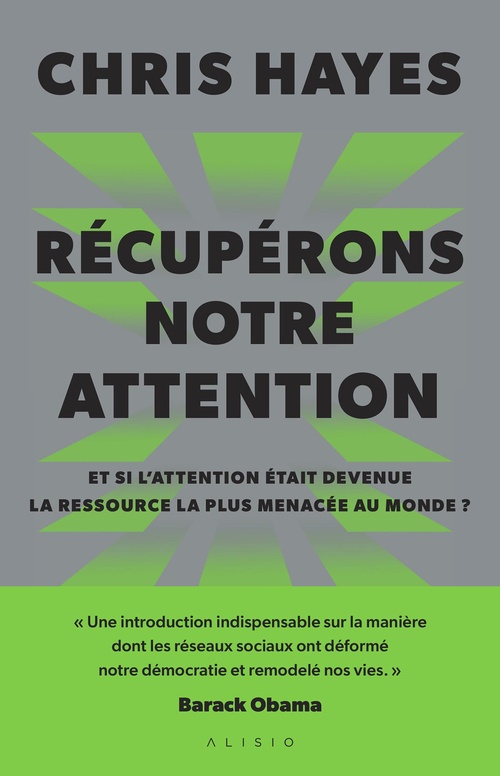 ebook cover of Récupérons notre attention : Et si l'attention était devenue la ressource la plus menacée au monde ?, by Chris Hayes