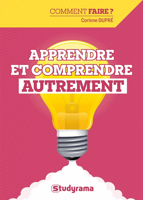 Couverture ebook de Apprendre et comprendre autrement, de Corinne Dupré