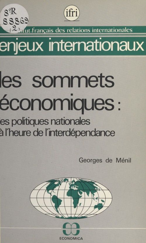 ebook cover of Les sommets économiques : les politiques nationales à l'heure de l'interdépendance, by De Menil G.