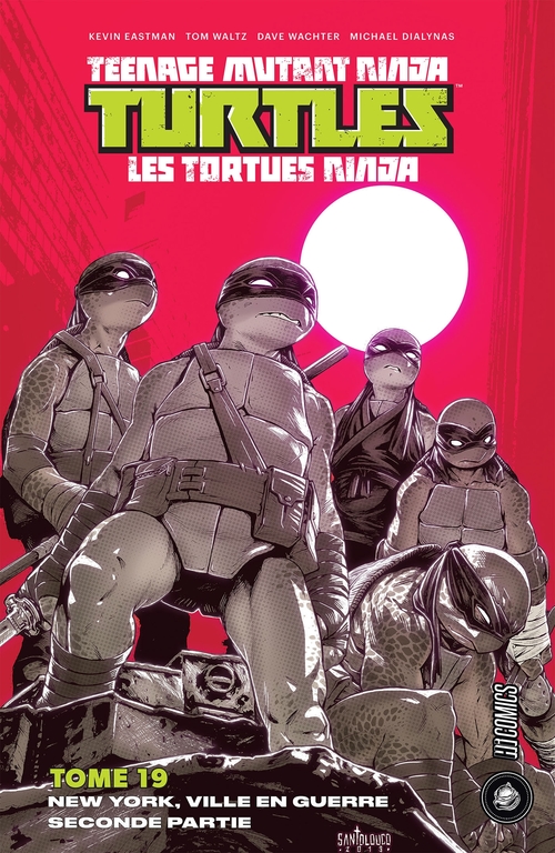 ebook cover of Les Tortues Ninja - TMNT, T19 : New York Ville en guerre - Seconde partie, by Michael Dialynas, Kevin Eastman, Tom Waltz, Dave Watcher