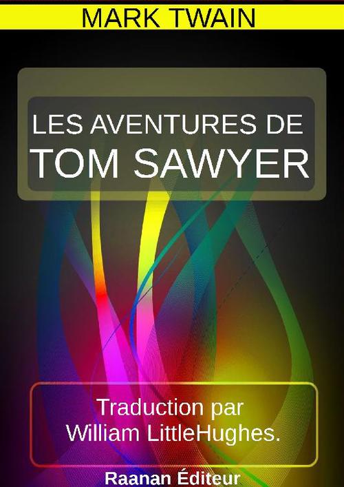 Couverture ebook de LES AVENTURES DE TOM SAWYER, de Mark Twain