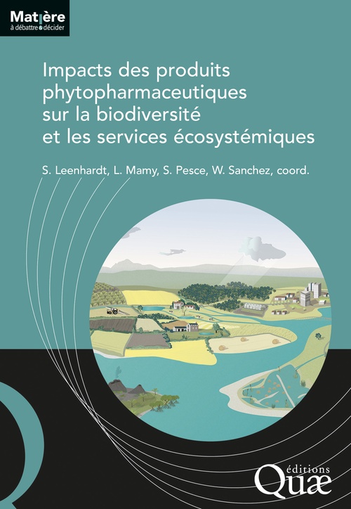 ebook cover of Impacts des produits phytopharmaceutiques sur la biodiversité et les services écosystémiques, by Sophie Leenhardt, Laure Mamy, Stéphane Pesce, Wilfried Sanchez