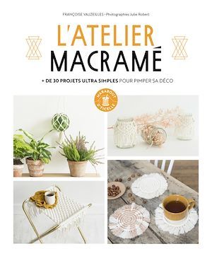 ebook cover of L'atelier macramé, by Françoise Vauzeilles, Julie Robert