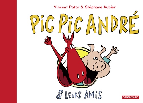 ebook cover of Pic Pic, André et leurs amis, by Vincent Patar, Stéphane Aubier
