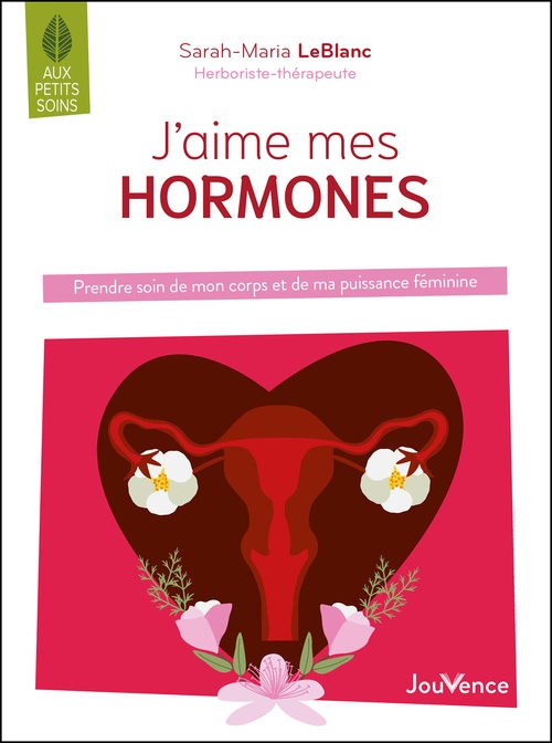 Couverture ebook de J'aime mes hormones, de Sarah-Maria Leblanc