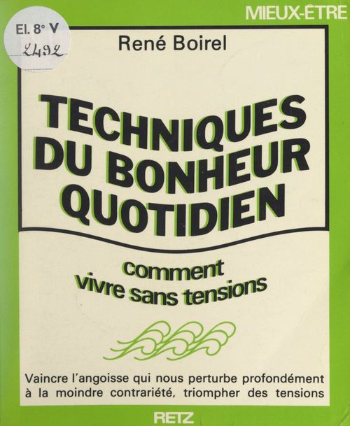 ebook cover of Techniques du bonheur quotidien, by Rene Boirel