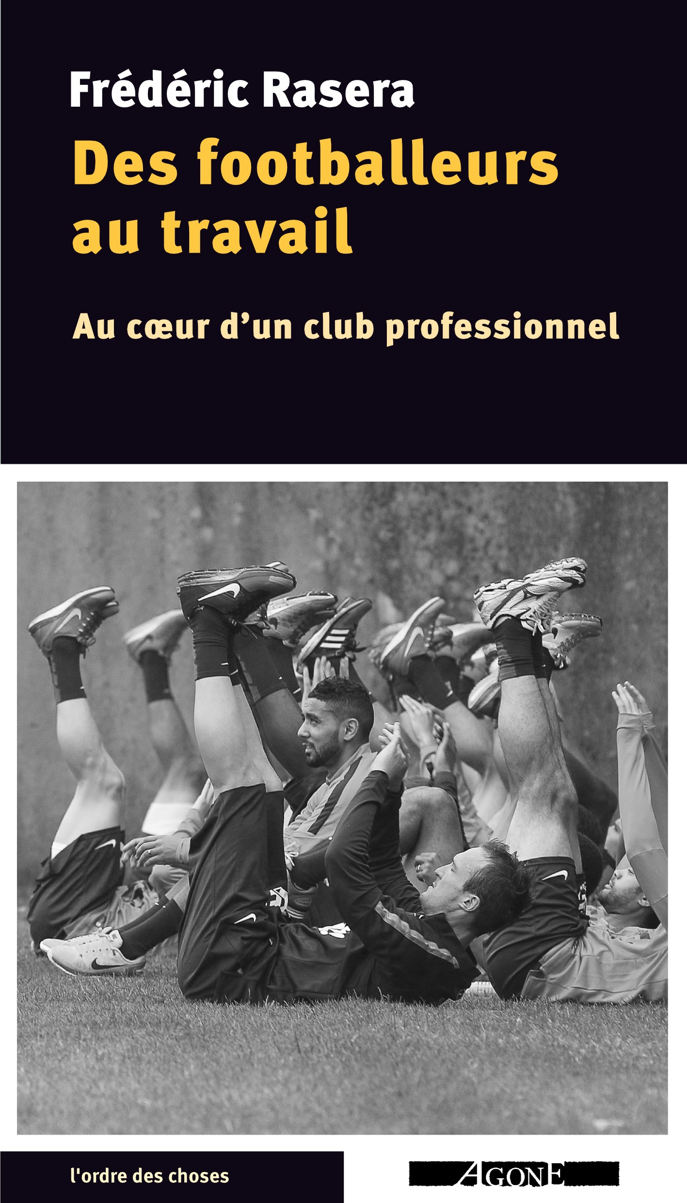 Couverture ebook de Des footballeurs au travail, de Frédéric Rasera