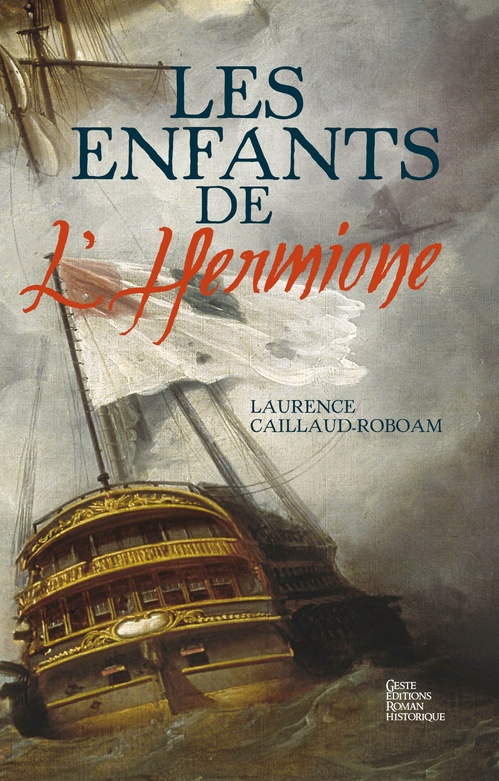 Couverture ebook de Les enfants de l'Hermione, de Laurence Caillaud-Roboam