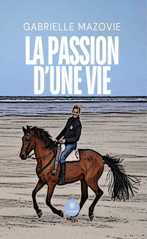 Couverture ebook de La passion d'une vie, de Gabrielle Mazovie