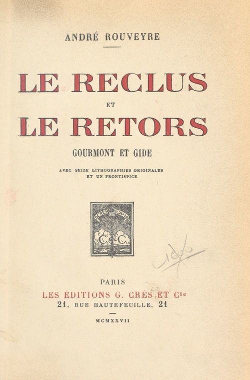 Couverture ebook de Le reclus et le retors : Gourmont et Gide, de André Rouveyre