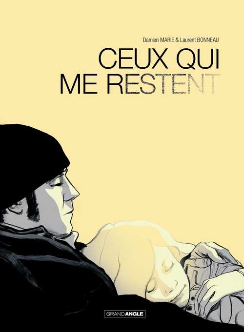 Couverture ebook de Ceux qui me restent, de Laurent Bonneau, Damien Marie