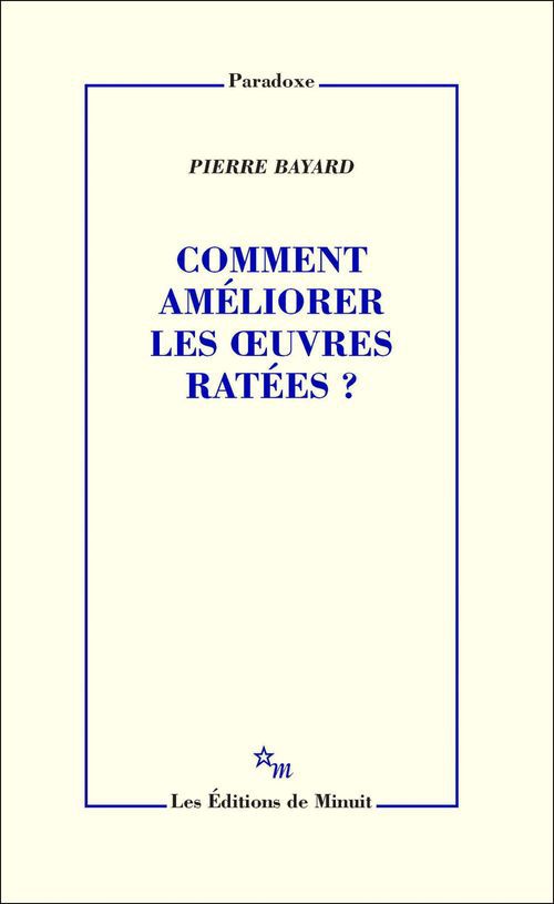 Couverture ebook de Comment améliorer les oeuvres ratées?, de Pierre Bayard