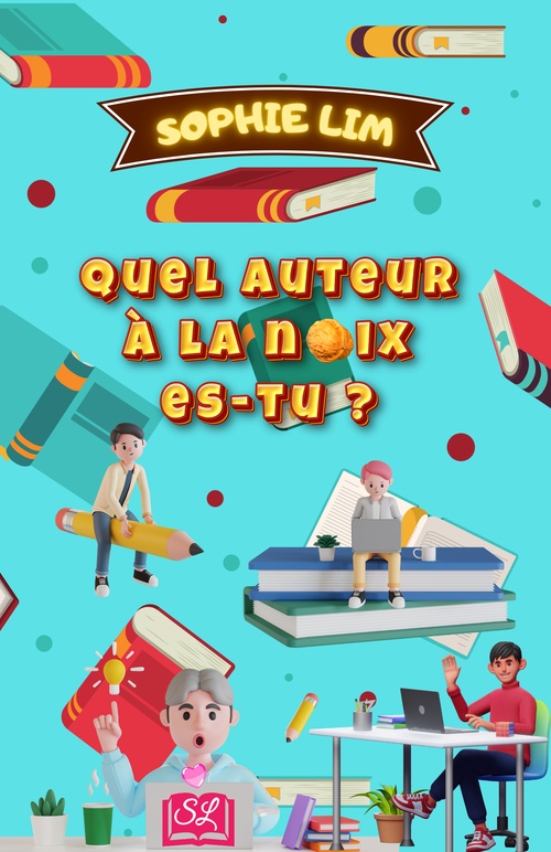 Couverture ebook de Quel auteur à la noix es-tu ?, de Sophie Lim