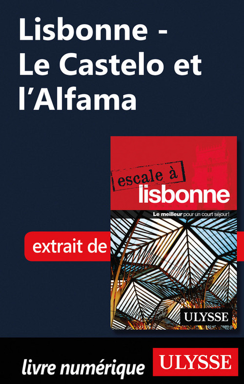 ebook cover of Lisbonne - Le Castelo et l'Alfama, by Marc Rigole