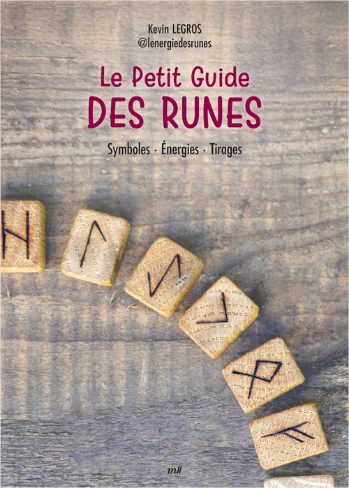 ebook cover of Le Petit Guide des runes : Symboles, Énergies, Rituels, by Kevin Legros