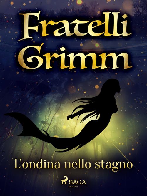 ebook cover of L'ondina nello stagno, by Fratelli Grimm
