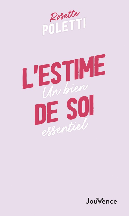 Couverture ebook de L'estime de soi, de Rosette Poletti