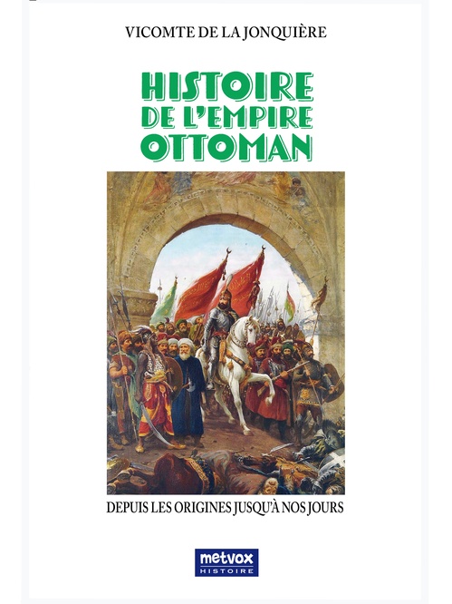 Couverture ebook de Histoire de l'Empire ottoman, de Vicomte de la Jonquière
