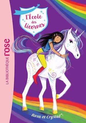 ebook cover of L'école des Licornes 07 - Rosa et Crystal, by Nosy Crow, Catherine Kalengula