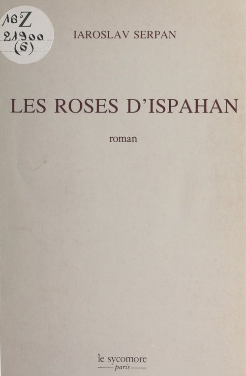 ebook cover of Les roses d'Ispahan, by Iaroslav Serpan