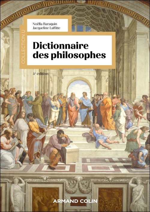 ebook cover of Dictionnaire des philosophes - 4e éd., by Noella Baraquin, Jacqueline Laffitte