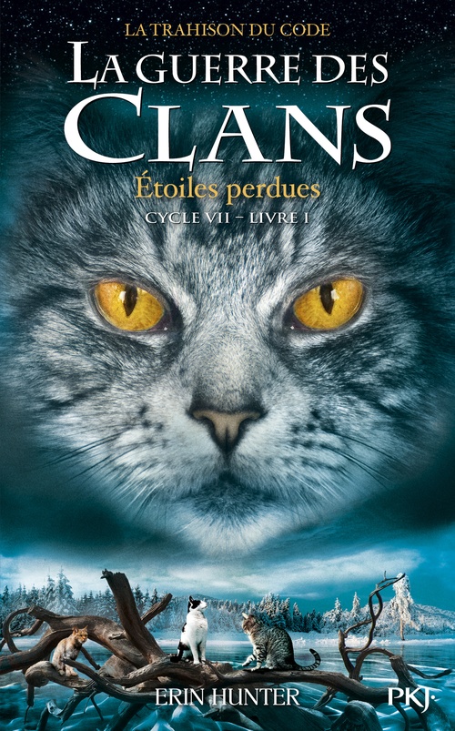 ebook cover of La guerre des clans - Cycle VII : La Trahison du code - Tome 1 Etoiles perdues, by Erin Hunter
