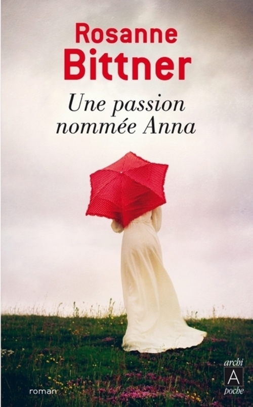 ebook cover of Une passion nommée Anna, by Rosanne Bittner