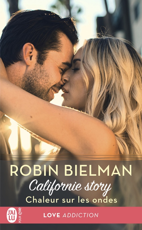Couverture ebook de Californie story (Tome 3) - Ferveur au bureau, de Robin Bielman