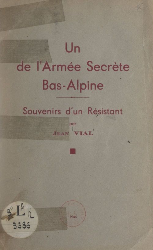 ebook cover of Un de l'armée secrète bas-alpine, by Jean Vial