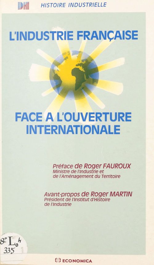 ebook cover of L'industrie française face à l'ouverture internationale, by Comite D'Histoire In