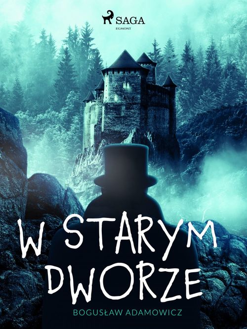 Couverture ebook de W starym dworze, de Boguslaw Adamowicz