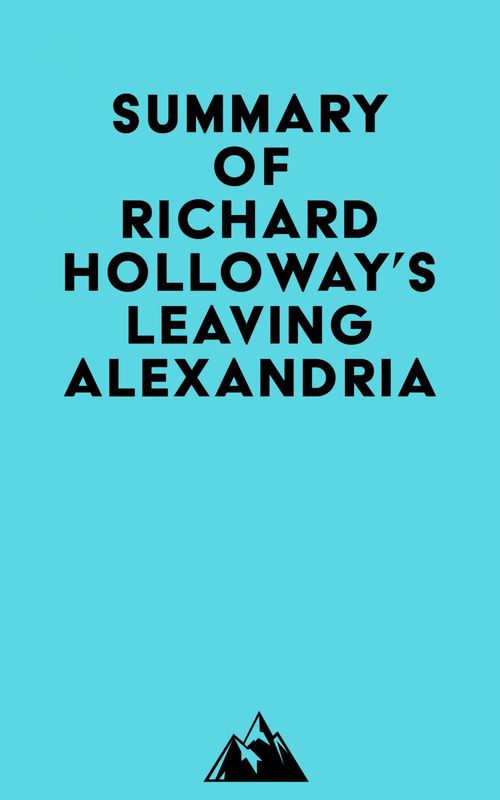 ebook cover of Summary of Richard Holloway's Leaving Alexandria, by Everest Media