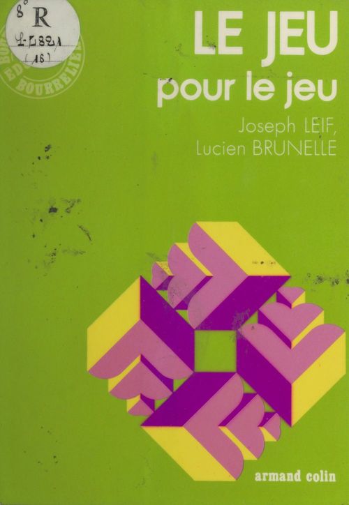 ebook cover of Le jeu pour le jeu, by Joseph Leif, Lucien Brunelle