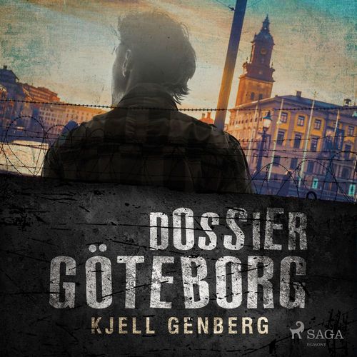 audiobook cover of Dossier Göteborg, by Kjell E. Genberg