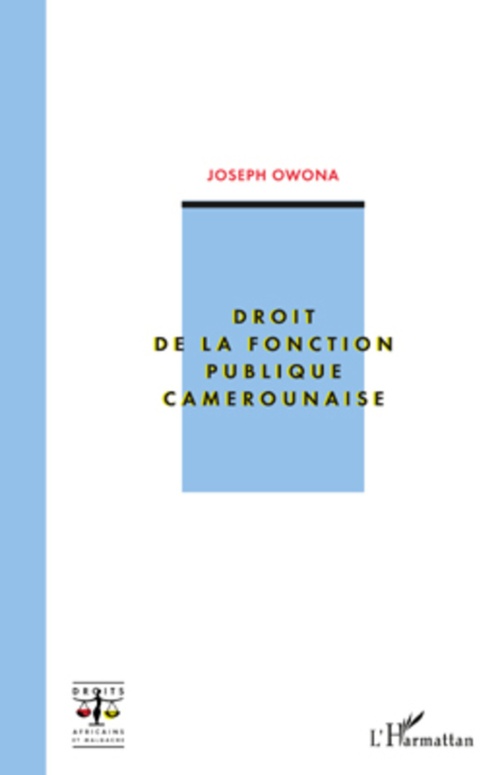 Couverture ebook de Droit de la fonction publique camerounaise, de Joseph Owona