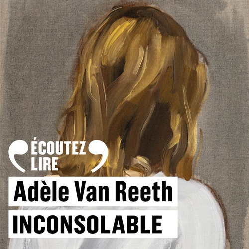 Couverture audiobook de Inconsolable, de Adèle Van Reeth